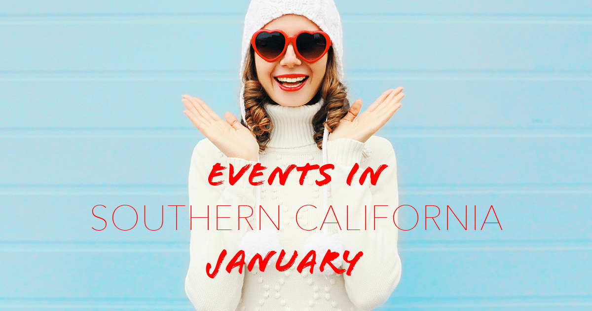Woman in white sweater with red heart sunglasses on blue background. Title on image reads " Events in Southern California January"