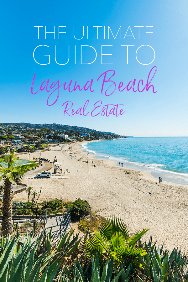 Your Guide To Laguna Beach Real Estate