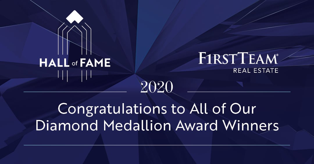 First Team Real Estate Hall of Fame 2020 - Congratulations to all of our Diamond Medallion Award Winners