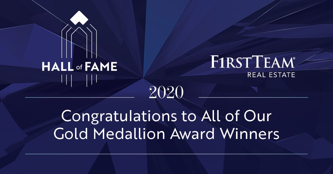First Team Real Estate Hall of Fame 2020 - Congratulations to all of our Gold Medallion Award Winners